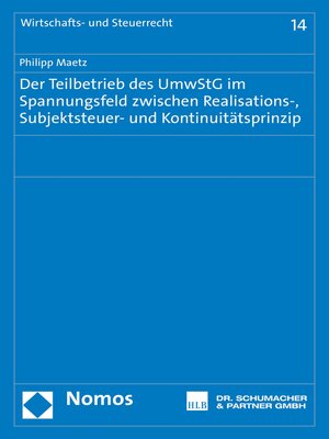 cover image of Der Teilbetrieb des UmwStG im Spannungsfeld zwischen Realisations-, Subjektsteuer- und Kontinuitätsprinzip